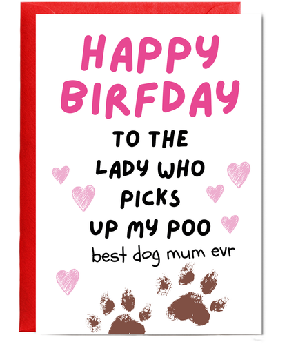 Funny Dog Mum Birthday Card from the Dog Poo Humour