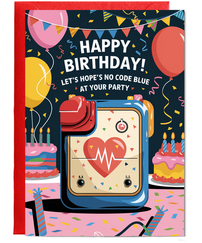 Nurse Birthday Card Let’s Hope There’s No Code Blue at Your Party