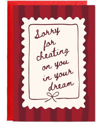 sorry for cheating on you in your dream