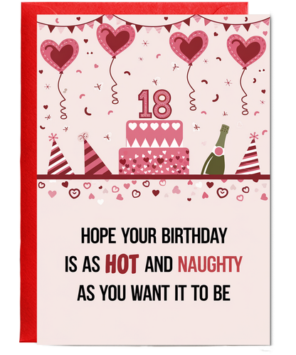 Hope Your Birthday Is as Hot and Naughty as You Want It to Be