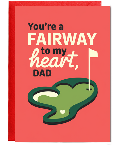 Happy birthday Card for dad Fairway to My Heart