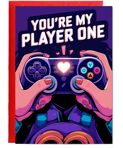 You’re my player one Greeting Card