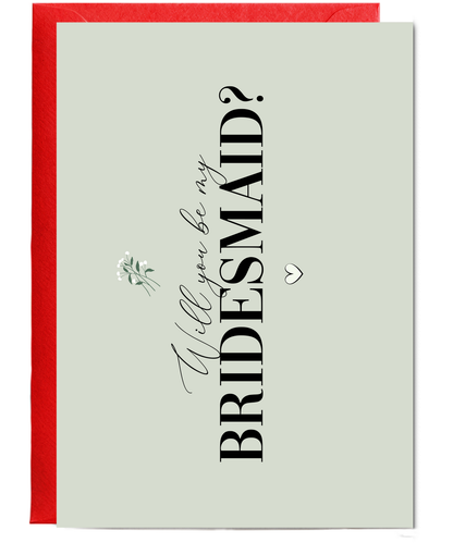 will you be my bridesmaid sage flower