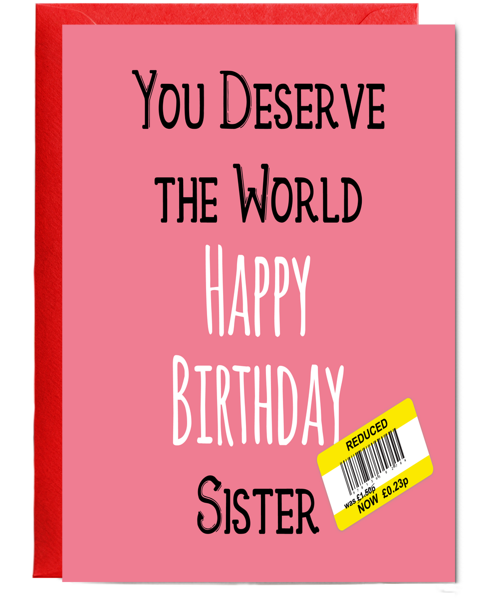 Funny Birthday Card for Sister Reduced Price Joke