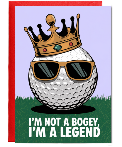 Fathers day card Gold I’m Not a Bogey I’m a Legend