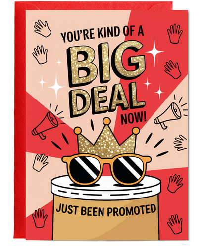 Congratulations Card You Are Kind of a Big Deal Just Been Promoted