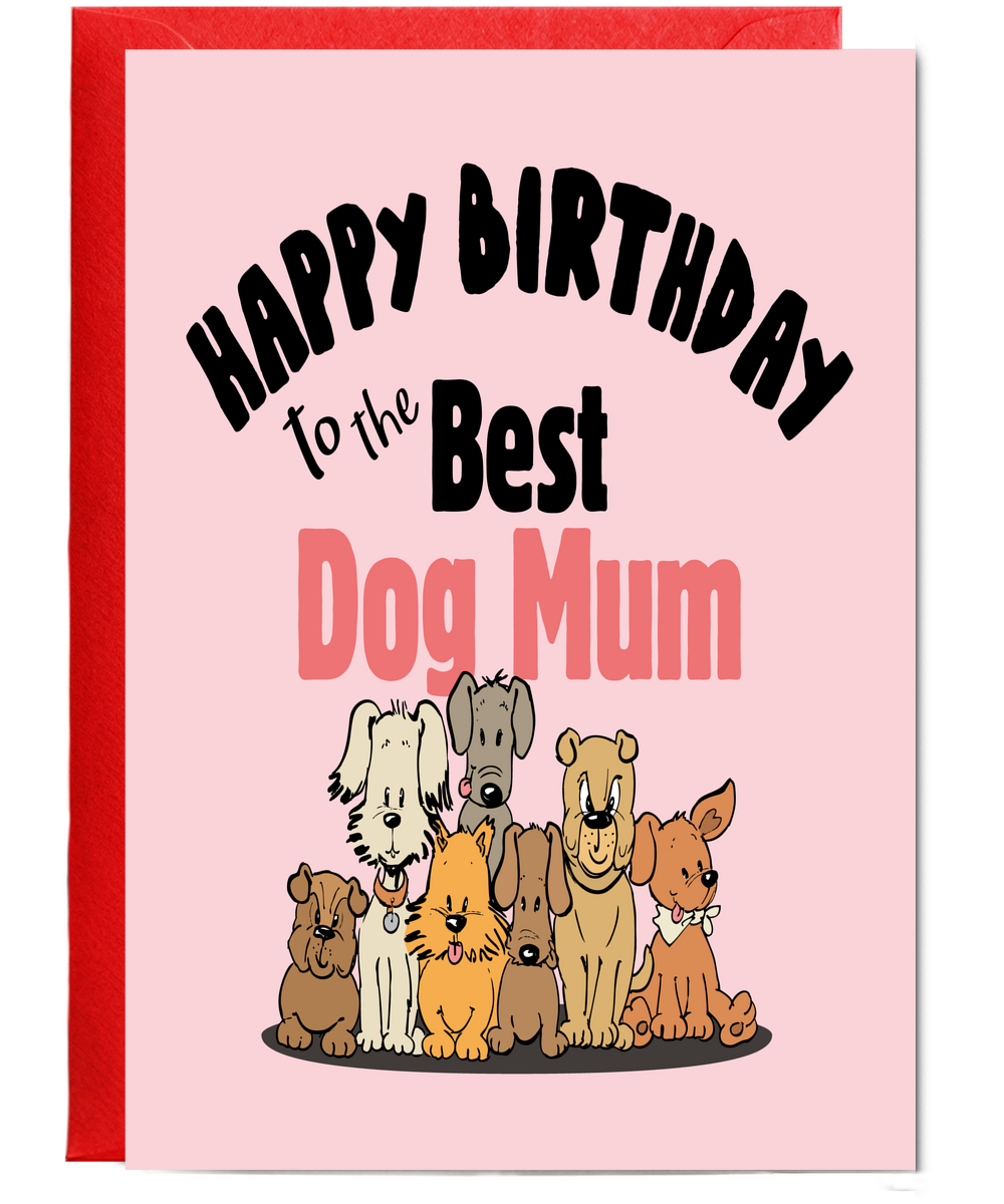 Happy Birthday to the Best Dog Mum