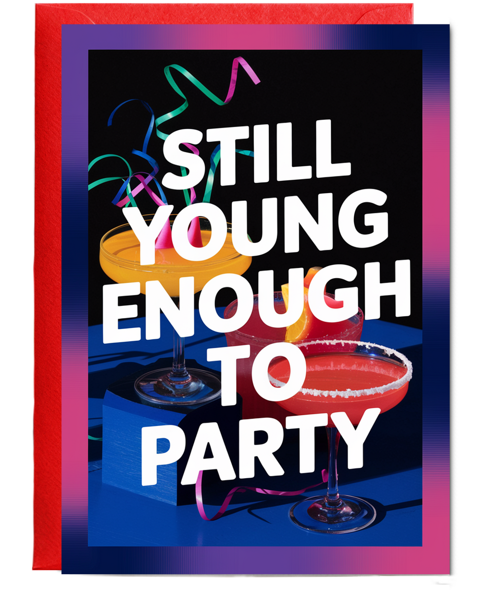 Still Young Enough to Party