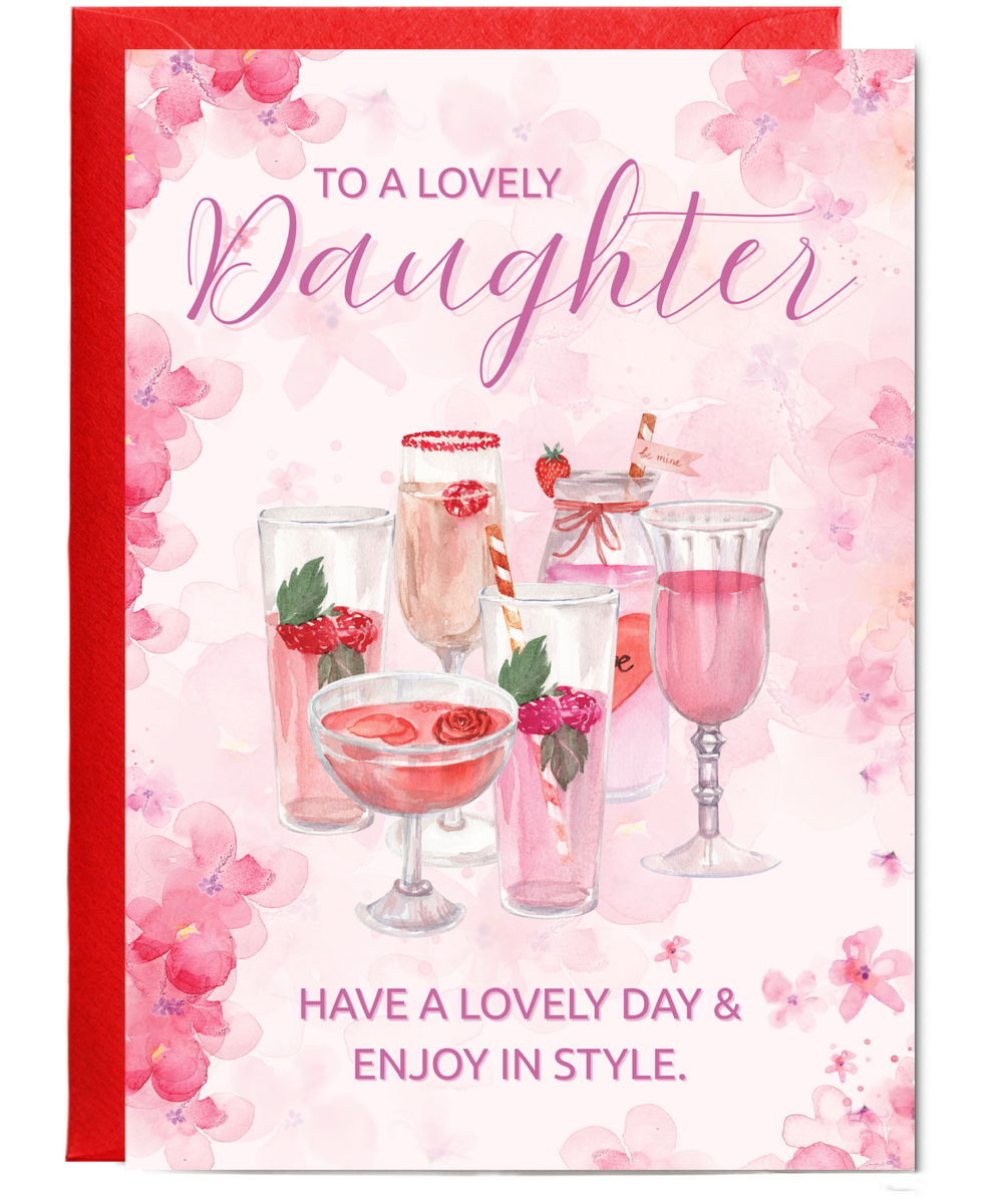 to a lovely daughter, have a lovely day and enjoy in style