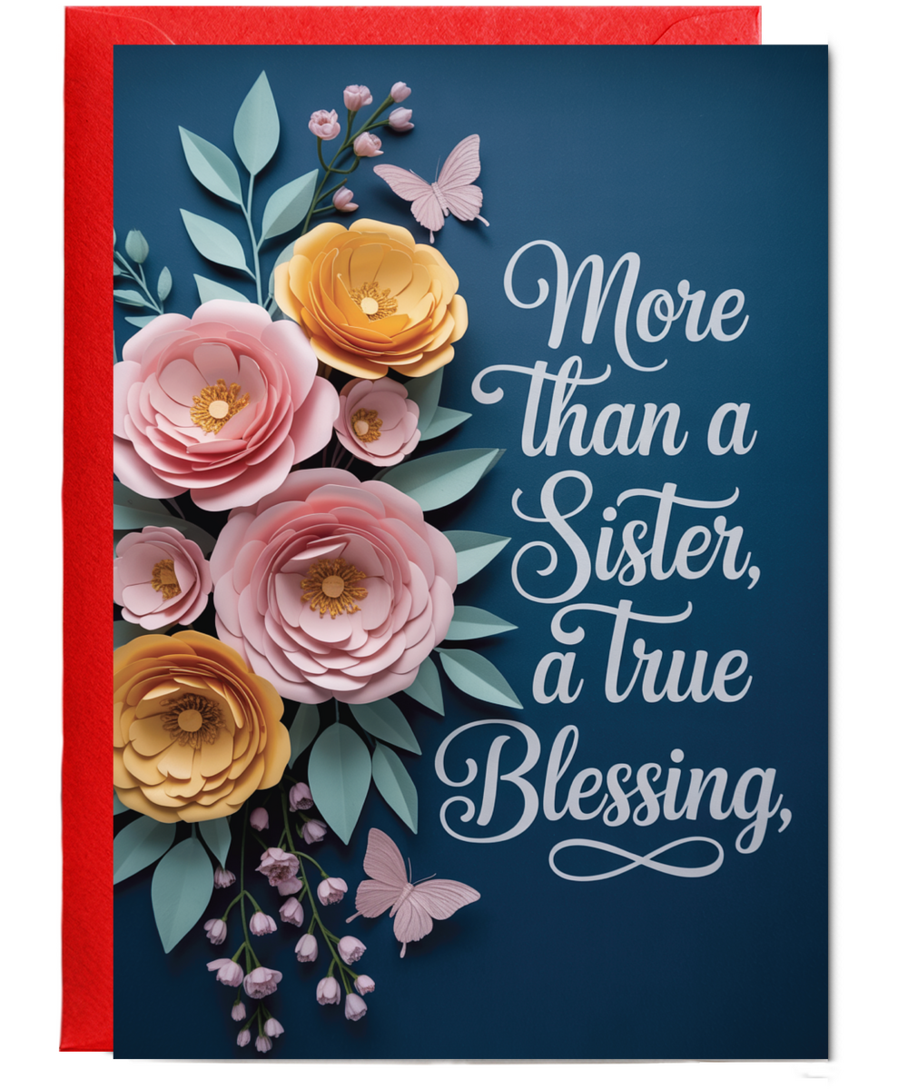 3D flowers effect and butterfly You’re More Than a Sister, You’re a Blessing