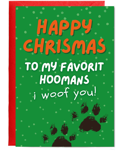Funny Dog Christmas Card from the Dog to the Family My Favourite Hoomans