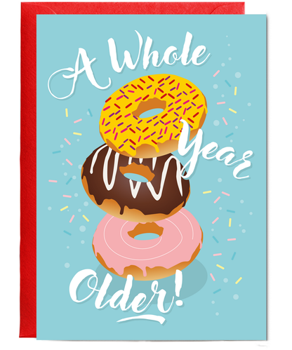 Happy Birthday Card A Whole Year Older Funny Donut Pun