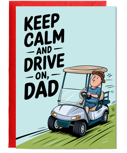 Birthday cardKeep Calm Drive On for dad Dad Golf
