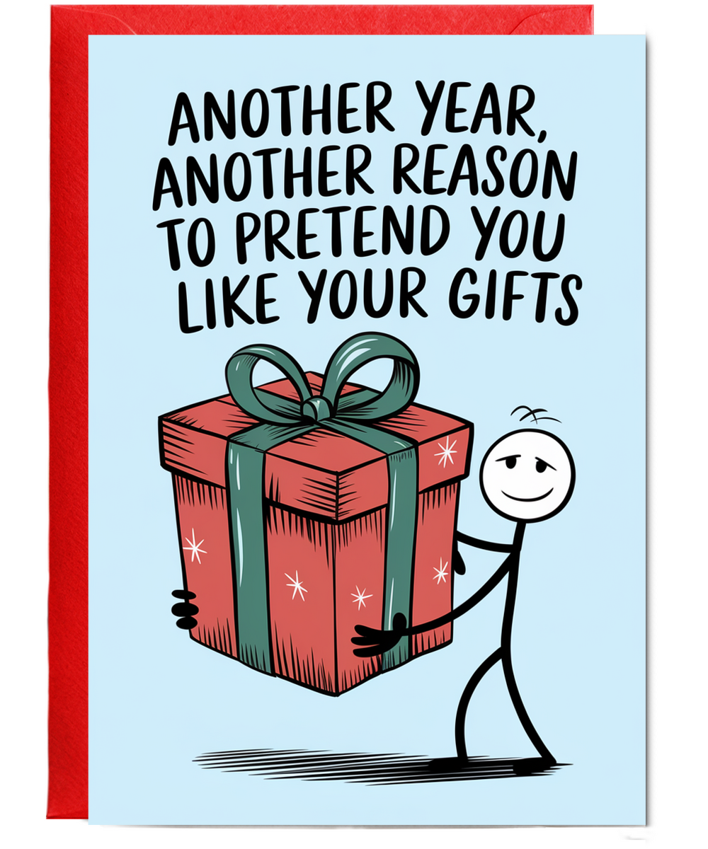 Another Year, Another Reason to Pretend You Like Your Gifts