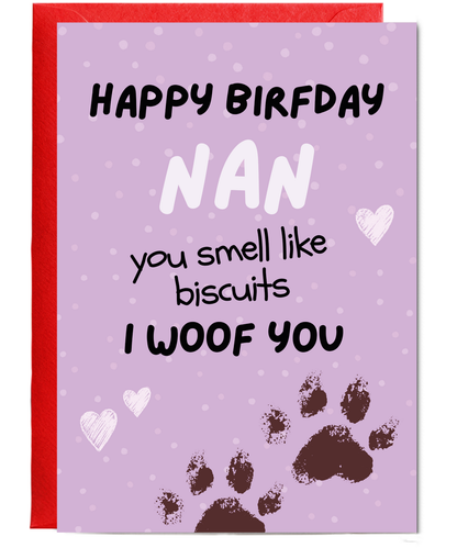 Funny Dog Nan Birthday Card from the Dog You Smell Like Biscuits
