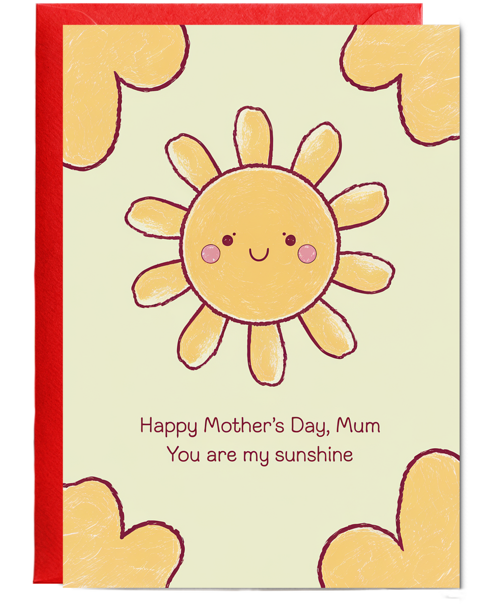 Mothers Day Card, Mum You Are My Sunshine
