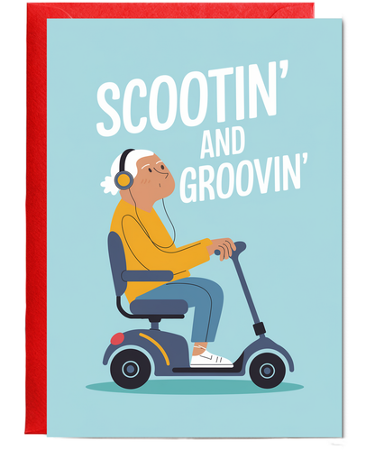Funny Birthday Card Scootin' and Groovin'