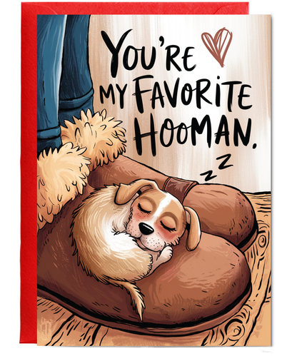 Fathers day you're my favourite hooman
