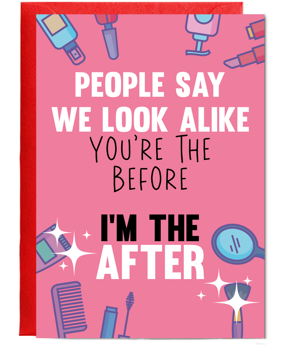 Funny Happy Birthday Sister You're the Before I'm the After