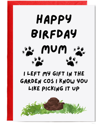 Funny Dog Mum Birthday Card from the Dog Poo Joke