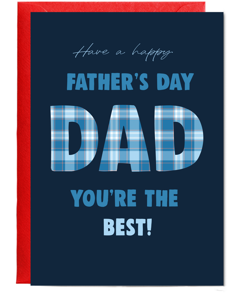 Have a Happy Fathers Day Youre the Best