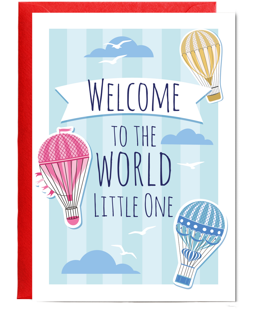 New Baby Card Welcome to the World Little One Hot Air Balloons for Boy or Girl