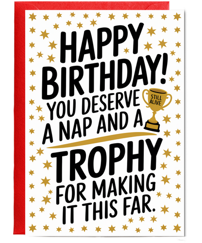 Happy Birthday Card Trophy for Making It This Far