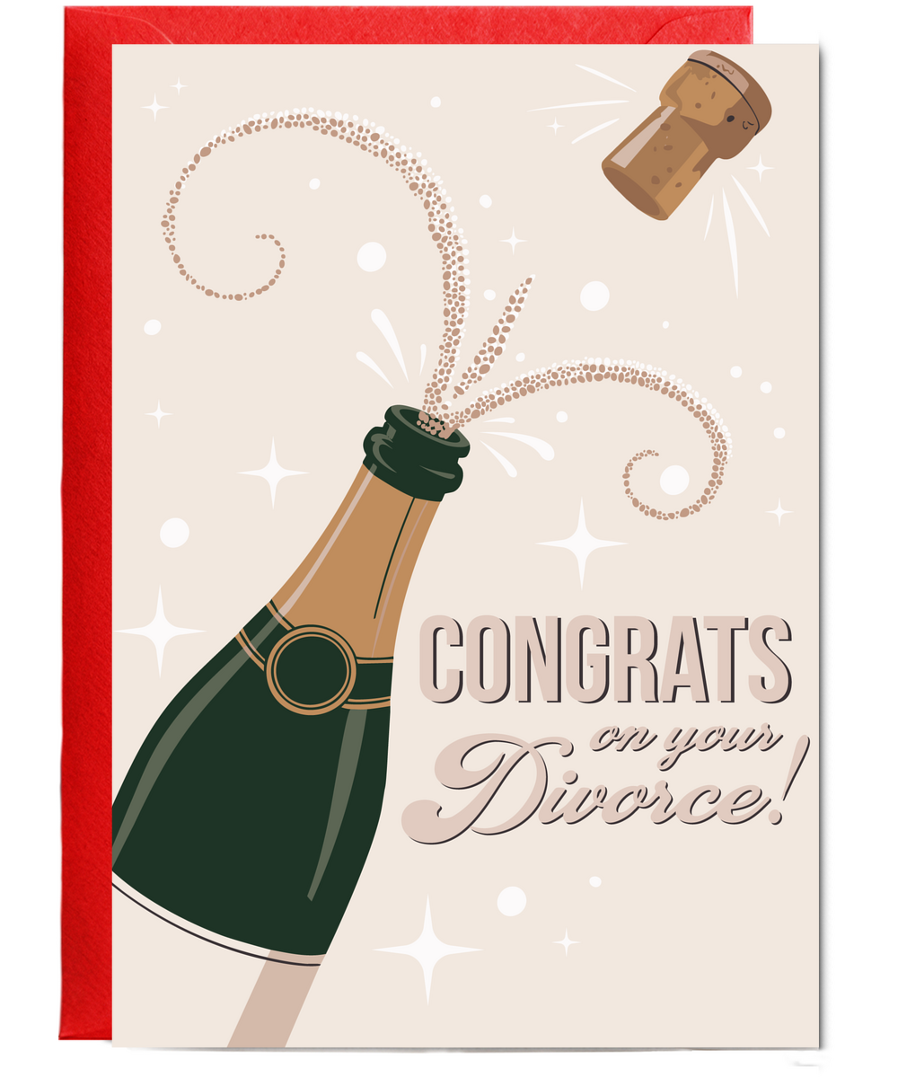 Congrats on your divorce champaign