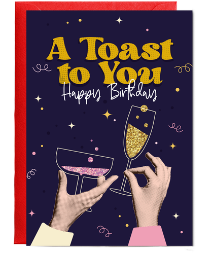 Birthday Card A Toast to You