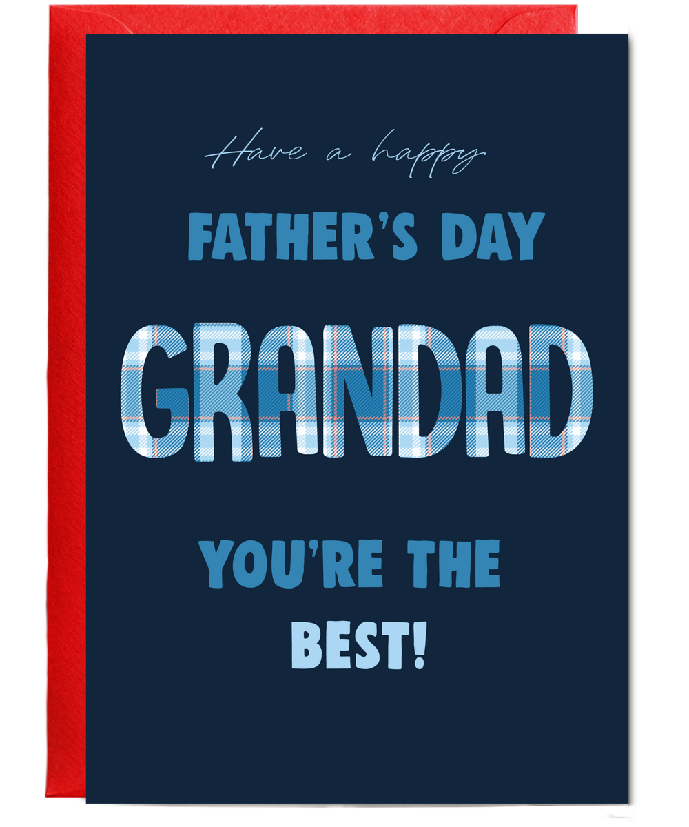 Have a Happy Fathers Day Grandad Youre the Best