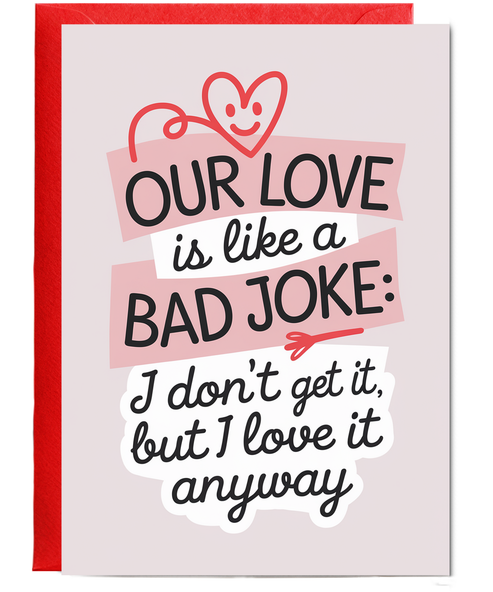 Anniversary card for husband Wife Our Love is Like a Bad Joke