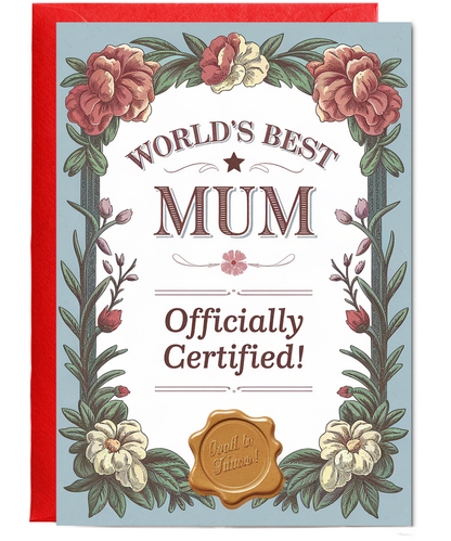 World’s Best Mum – Officially Certified! Mothers Day Card