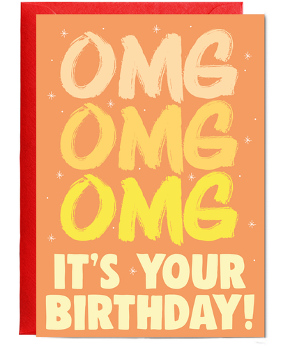 OMG its your birthday