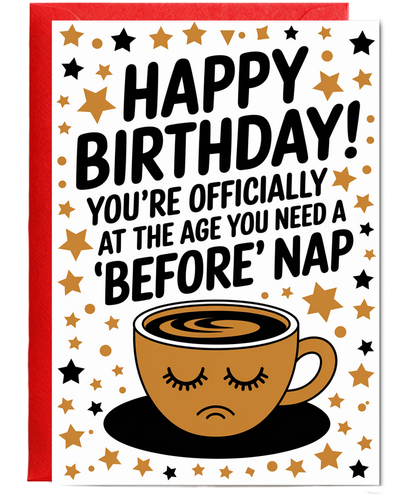 Happy Birthday! You’re Officially at the Age Where You Need a ‘Before’ Nap