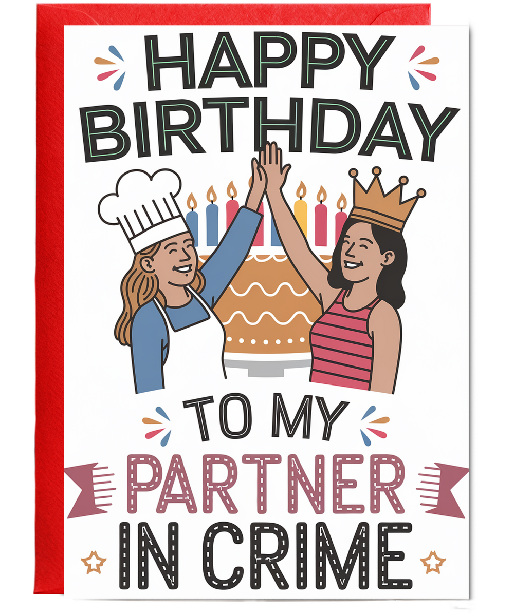 Happy Birthday to My Partner in Crime