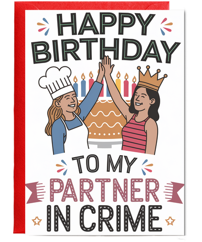Happy Birthday to My Partner in Crime
