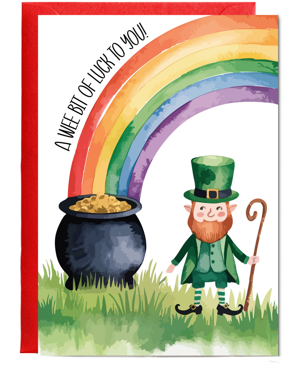 A wee bit of luck to you