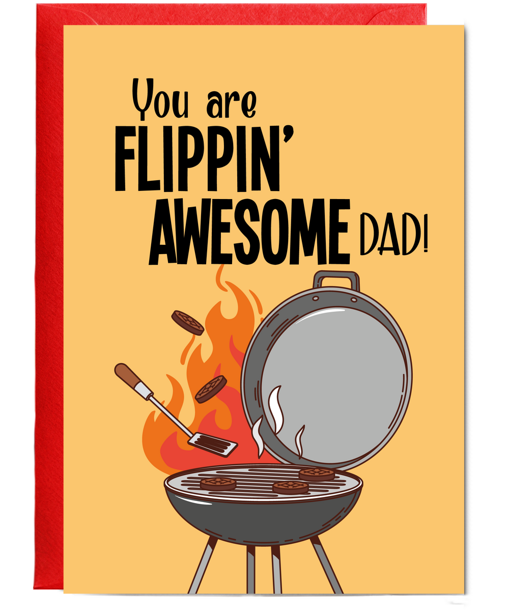 You are Flippin Awesome Dad