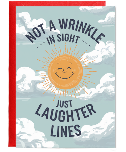 Not a Wrinkle in Sight Just Laughter Lines
