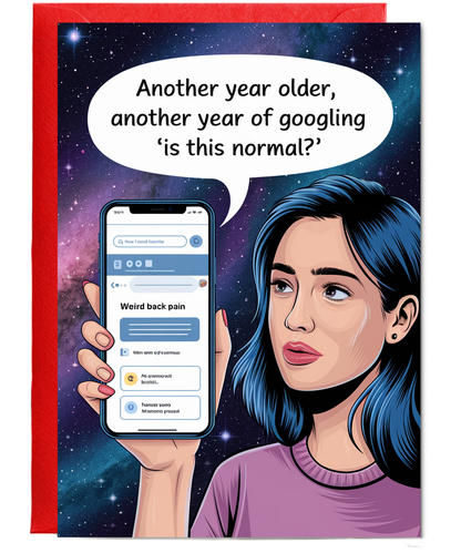 Happy Birthday Card Googling ‘Is This Normal?’