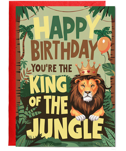 Happy Birthday! You’re the King of the Jungle!