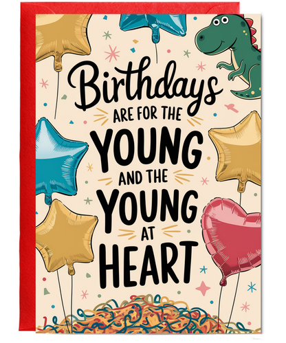 Birthdays Are for the Young and the Young at Heart