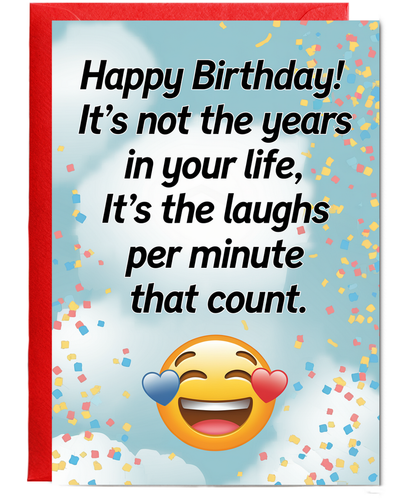 Happy Birthday Card It’s Not the Years in Your Life