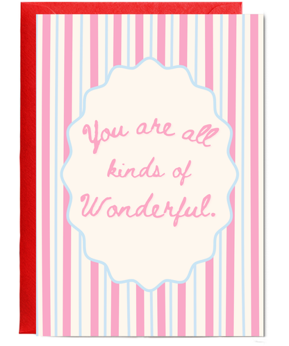 You are all kinds of Wonderful