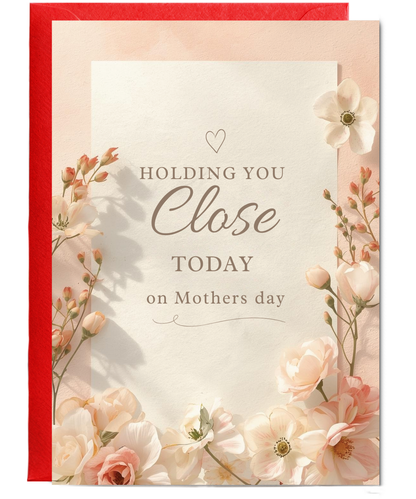 Mothers day holding you close