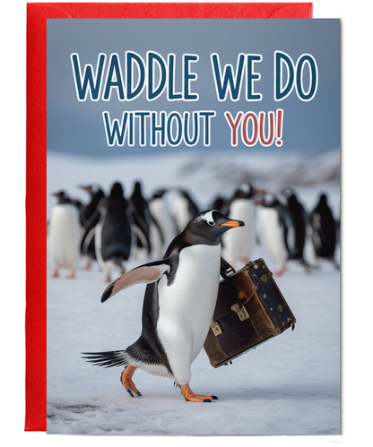 waddle we do without you