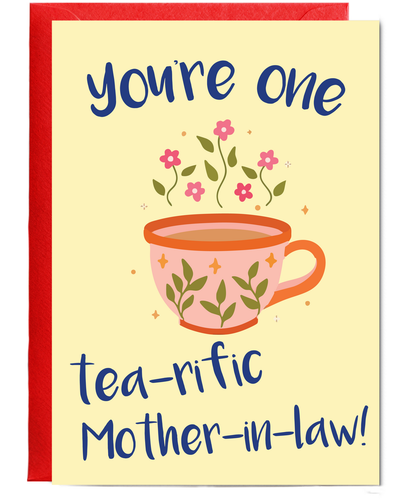 You're one tea-riffic mother-in-law