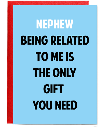 Funny Birthday Card for Nephew Only Gift You Need