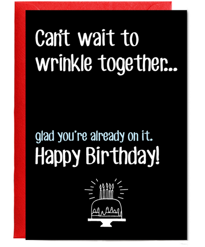 Funny Birthday Card for Partner Cant Wait to Wrinkle Together