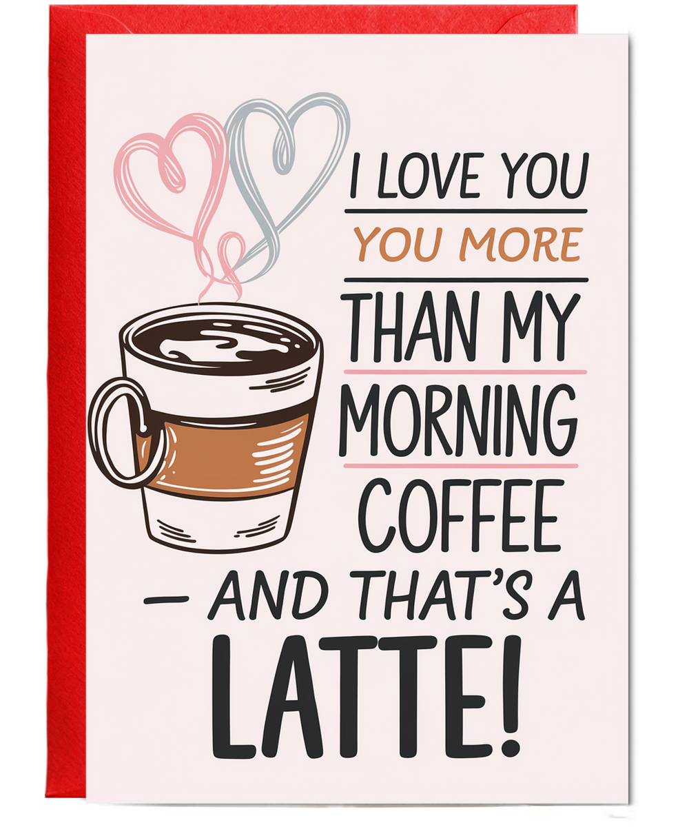 Anniversary card for husband Wife I Love You Morning Coffee a Latte